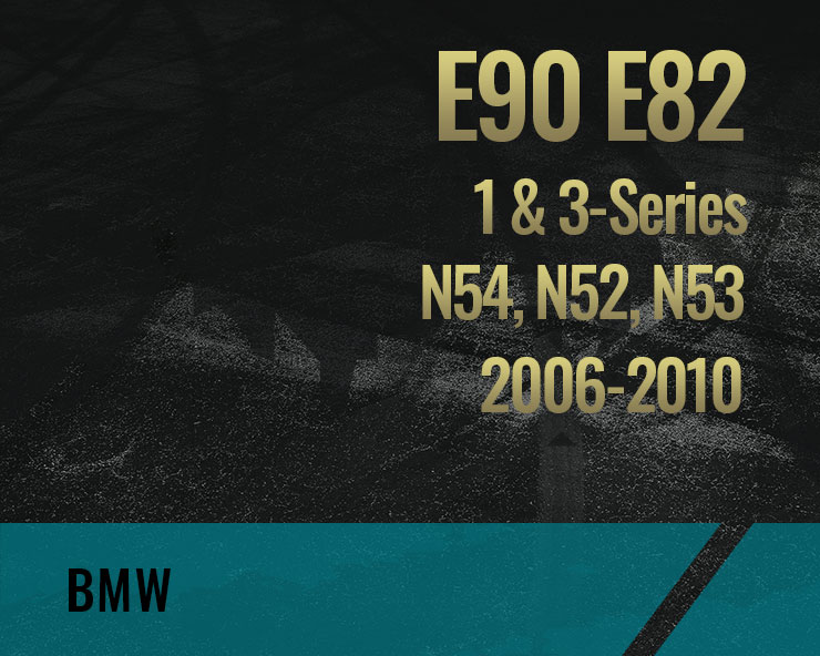 E90 E82, N54 N52 N53 (1 & 3-Série)