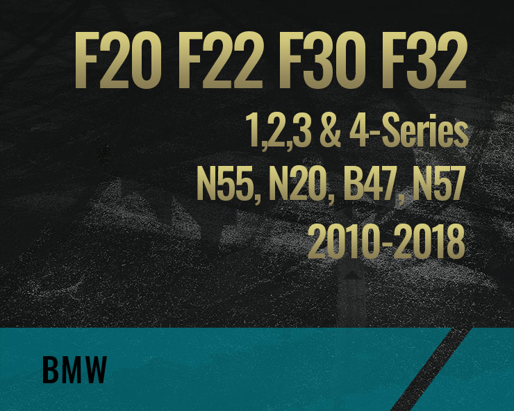 F20 F22 F30, N55 N20 N57 (1,2,3 & 4-Série)